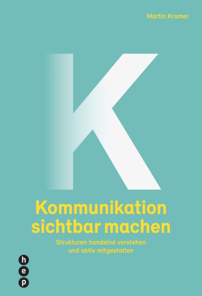 Скачать книгу Kommunikation sichtbar machen (E-Book)