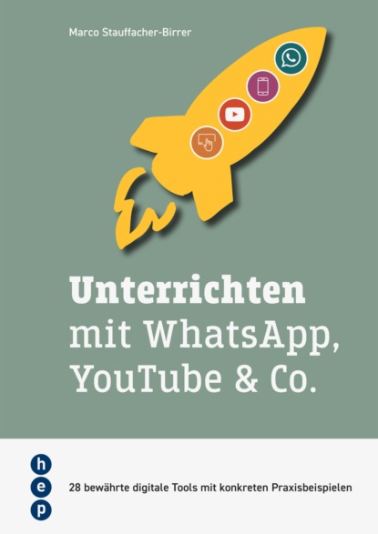 Скачать книгу Unterrichten mit WhatsApp, YouTube & Co. (E-Book, Neuauflage)