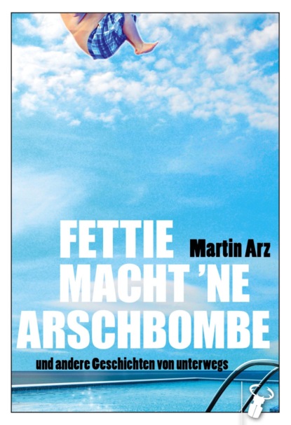 Fettie macht 'ne Arschbombe
