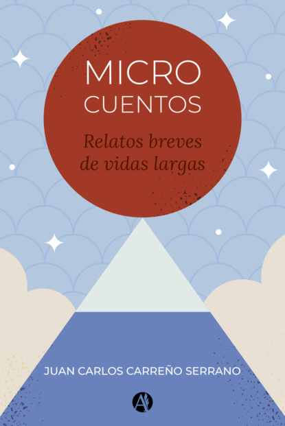 Скачать книгу Microcuentos Relatos breves de vidas largas