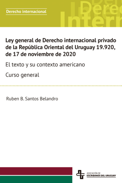 Скачать книгу Ley general de Derecho internacional privado de la República Oriental del Uruguay 19.920, de 17 de noviembre de 2020