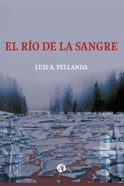 Скачать книгу El río de la sangre