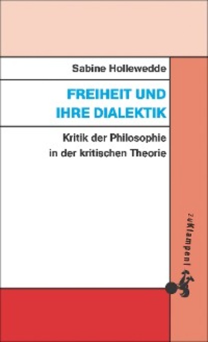 Скачать книгу Freiheit und ihre Dialektik