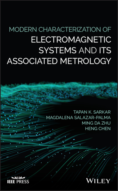 Скачать книгу Modern Characterization of Electromagnetic Systems and its Associated Metrology