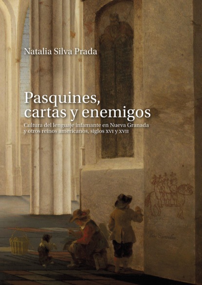 Скачать книгу Pasquines, cartas y enemigos
