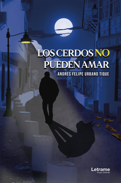 Скачать книгу Los cerdos no pueden amar