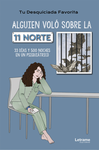 Скачать книгу Alguien voló sobre la 11 norte