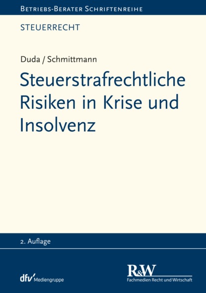 Скачать книгу Steuerstrafrechtliche Risiken in Krise und Insolvenz