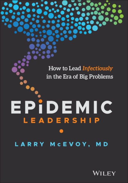 Скачать книгу Epidemic Leadership