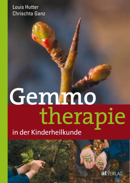 Скачать книгу Gemmotherapie in der Kinderheilkunde - eBook