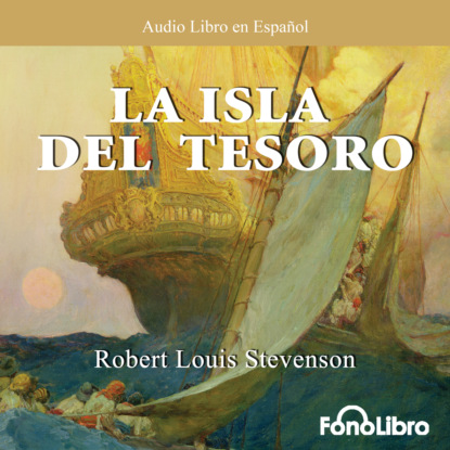 Скачать книгу La Isla del Tesoro (abreviado)