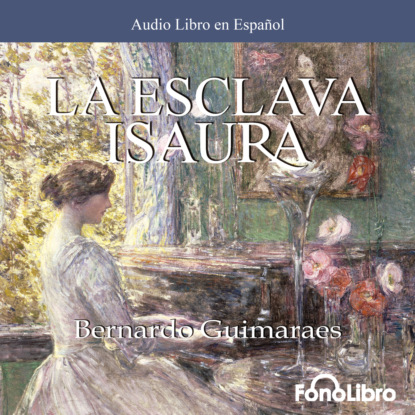 Скачать книгу La Esclava Isaura (abreviado)