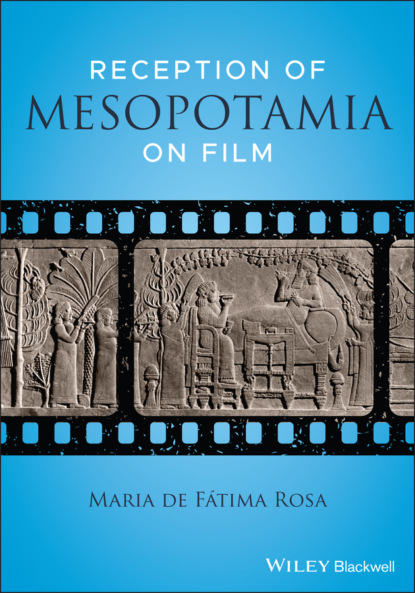 Скачать книгу Reception of Mesopotamia on Film
