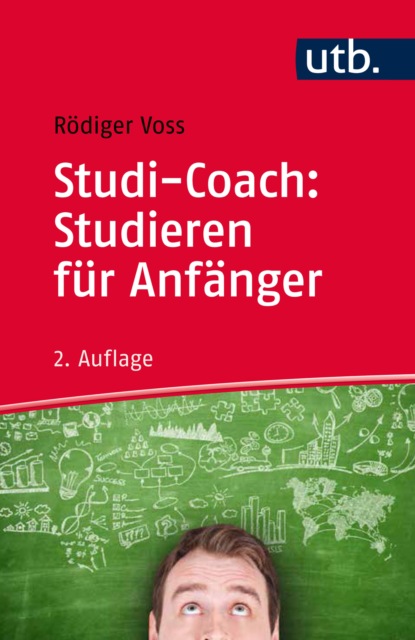 Скачать книгу Studi-Coach: Studieren für Anfänger