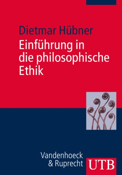 Скачать книгу Einführung in die philosophische Ethik