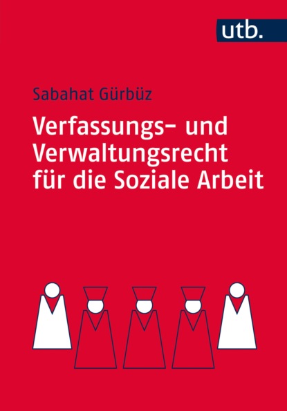 Скачать книгу Verfassungs- und Verwaltungsrecht für die Soziale Arbeit