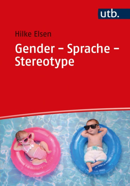 Скачать книгу Gender - Sprache - Stereotype