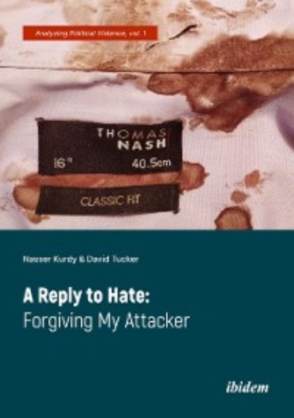Скачать книгу A Reply to Hate: Forgiving My Attacker