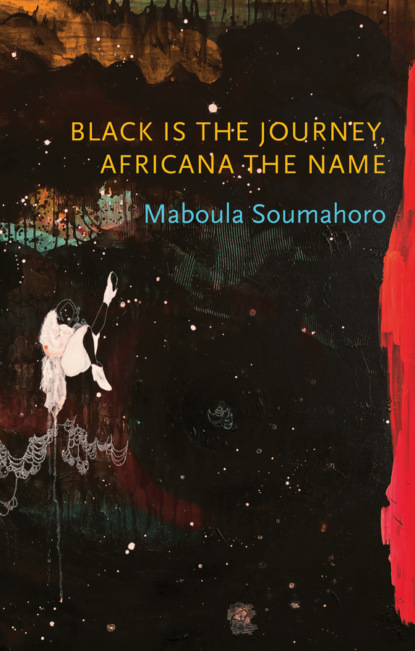 Скачать книгу Black is the Journey, Africana the Name