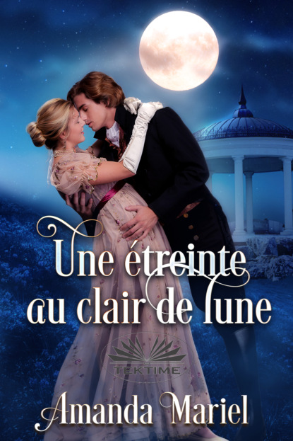 Скачать книгу Une Étreinte Au Clair De Lune