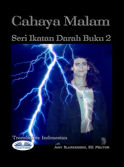 Скачать книгу Cahaya Malam (Ikatan Darah Buku 2)