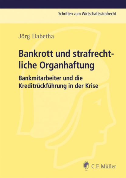 Скачать книгу Bankrott und strafrechtliche Organhaftung