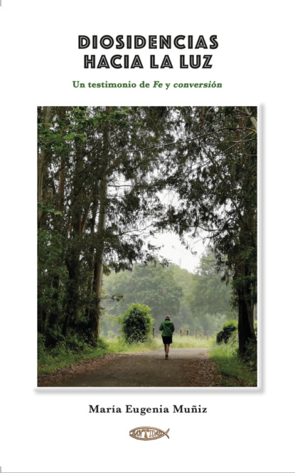 Скачать книгу Diosidencias hacia la luz