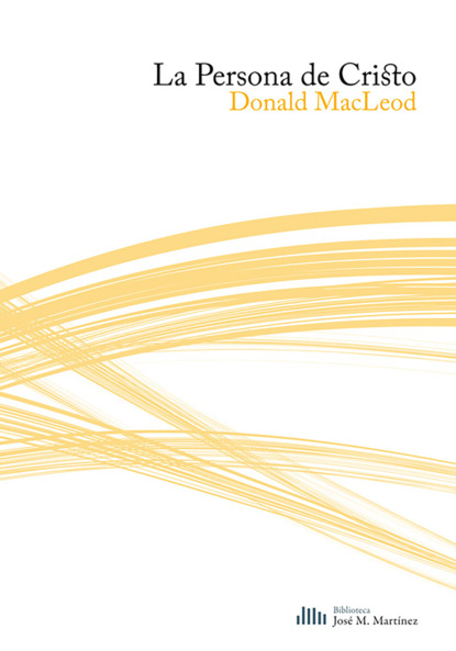 Скачать книгу La persona de Cristo
