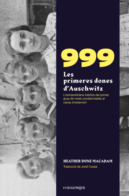 Скачать книгу 999. Les primeres dones d'Auschwitz