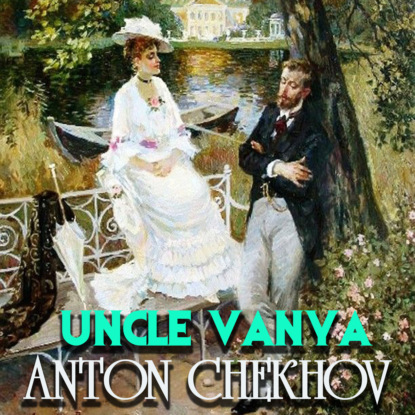 Скачать книгу Uncle Vanya