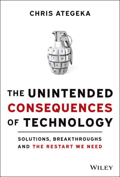 Скачать книгу The Unintended Consequences of Technology