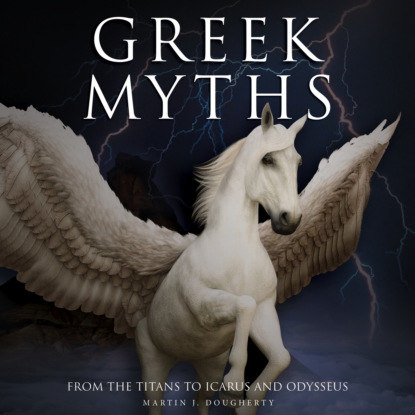 Скачать книгу Greek Myths (Unabridged)