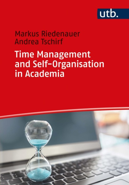 Скачать книгу Time Management and Self-Organisation in Academia