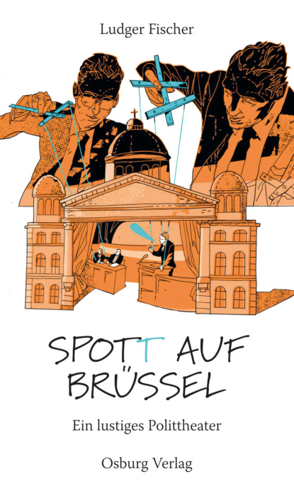 Скачать книгу Spot(t) auf Brüssel