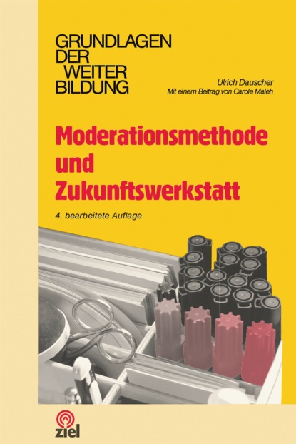 Скачать книгу Moderationsmethode und Zukunftswerkstatt