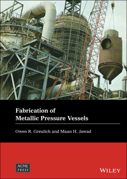 Скачать книгу Fabrication of Metallic Pressure Vessels