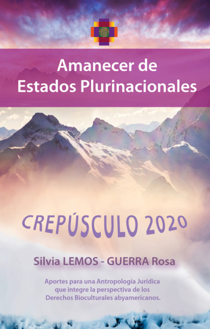 Скачать книгу Crepúsculo 2020 - Amanecer de estados plurinacionales