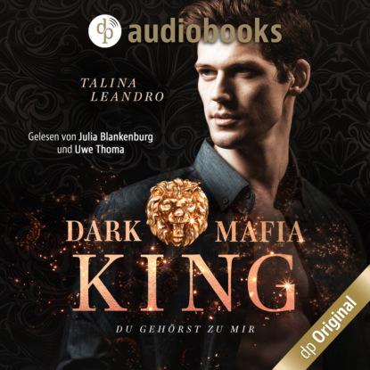 Скачать книгу Du gehörst zu mir - Dark Mafia King-Reihe, Band 2 (Ungekürzt)