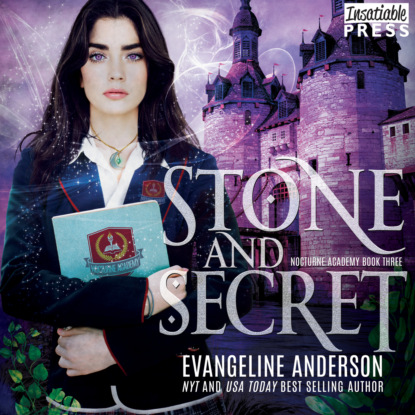 Скачать книгу Stone and Secret - Nocturne Academy, Book 3 (Unabridged)