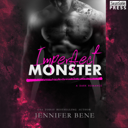 Imperfect Monster - A Dark Romance (Unabridged)