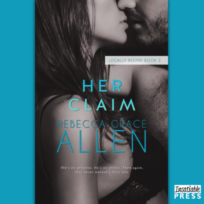 Скачать книгу Her Claim - Legally Bound, Book 2 (Unabridged)