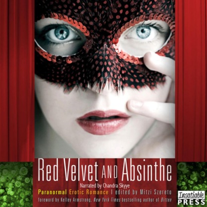 Скачать книгу Red Velvet and Absinthe - Paranormal Erotic Romance (Unabridged)