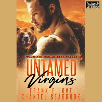 Скачать книгу Untamed Virgins - Mountain Men of Bear Valley, Book 1 (Unabridged)