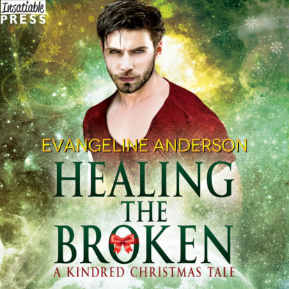 Скачать книгу Healing the Broken - A Kindred Christmas Tale (Unabridged)