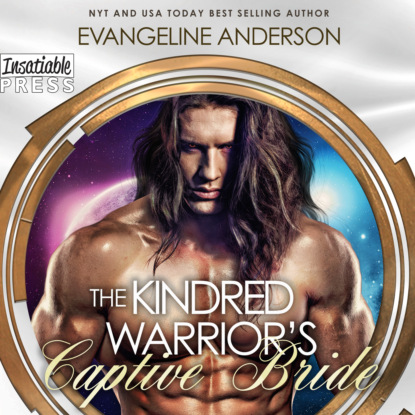 Скачать книгу The Kindred Warrior's Captive Bride - Kindred Tales, Book 24 (Unabridged)
