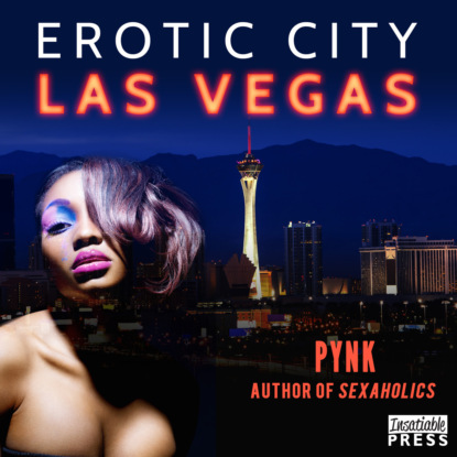 Скачать книгу Erotic City - Las Vegas (Unabridged)