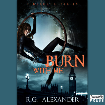 Скачать книгу Burn with Me - Fireborne, Book 1 (Unabridged)