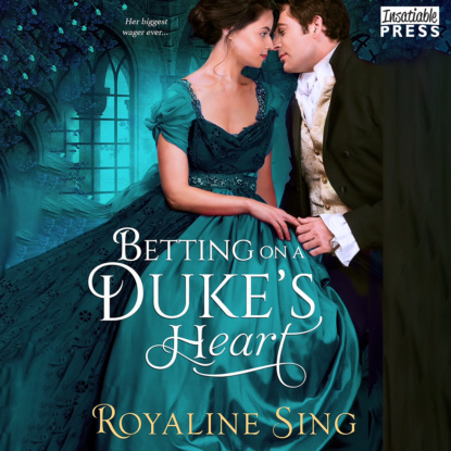 Скачать книгу Betting on a Duke's Heart (Unabridged)