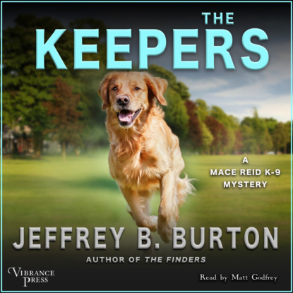 Скачать книгу The Keepers - Mace Reid K - 9 Mystery, Book 2 (Unabridged)