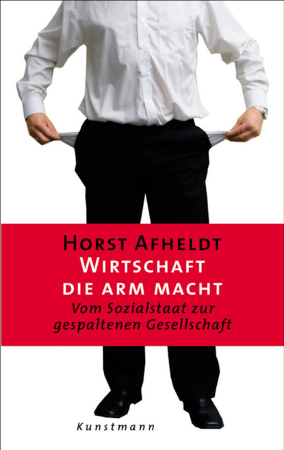 Скачать книгу Wirtschaft, die arm macht